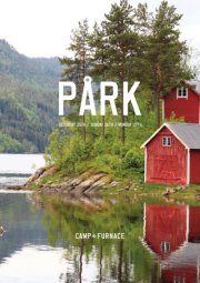 Radar: PÄRK Swedish Weekend at Camp and Furnace